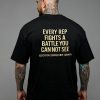 Every Rep motivational gym t-shirt back view – fitness quote shirt Every Rep Fights a Battle You Cannot See